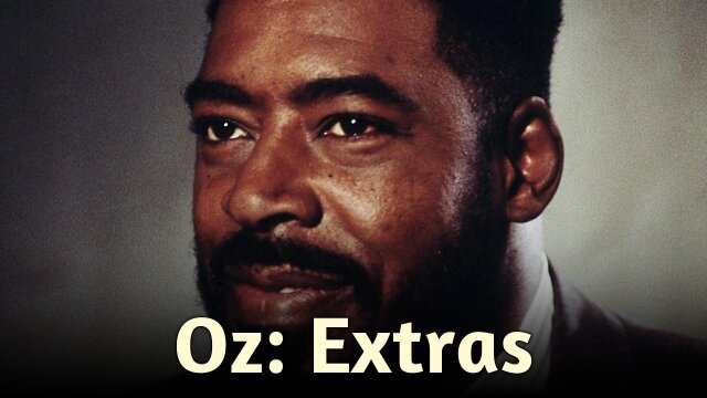 Oz: Extras