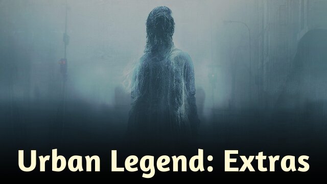 Urban Legend: Extras