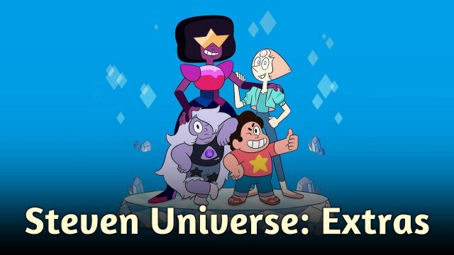 Steven Universe: Extras