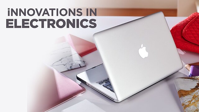 iNNOVATIONS in Electronics - Apple Products