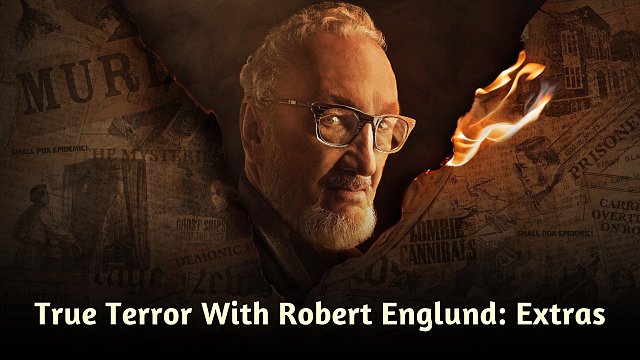 True Terror With Robert Englund: Extras