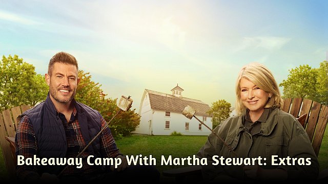 Bakeaway Camp With Martha Stewart: Extras
