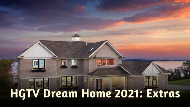 HGTV Dream Home 2021: Extras