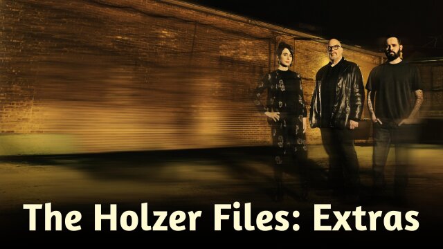 The Holzer Files: Extras