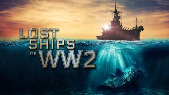 Lost Ships of WW2
