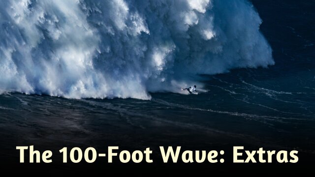 The 100-Foot Wave: Extras