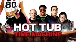 Hot Tub Time Machine