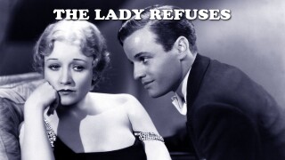 The Lady Refuses