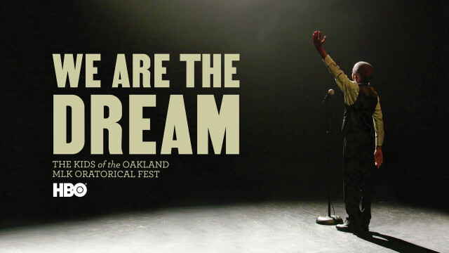 We Are the Dream: The Kids of the Oakland MLK Oratorical Fest