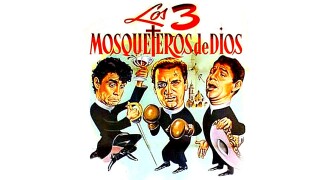 Los tres mosqueteros de Dios
