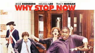 Why Stop Now?