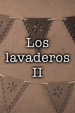 Los lavaderos II