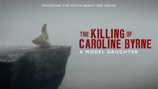 A Model Daughter: The Killing of Caroline Byrne