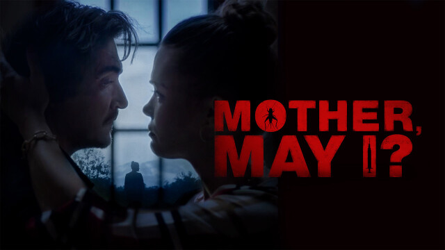 Mother, May I?