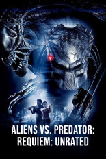 Aliens vs. Predator: Requiem: Unrated