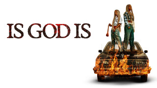 Is God Is