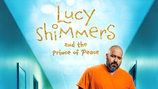 Lucy Shimmers and the Prince of Peace