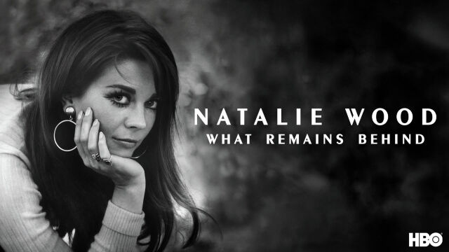 Natalie Wood: What Remains Behind