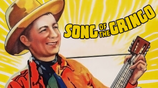 Song of the Gringo