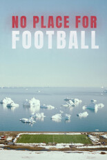 No Place for Football