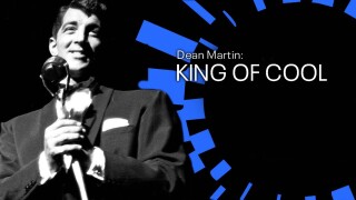 Dean Martin: King of Cool