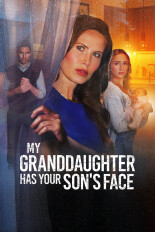 My Granddaughter Has Your Son's Face