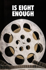 Is Eight Enough?