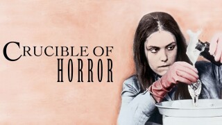 Crucible of Horror