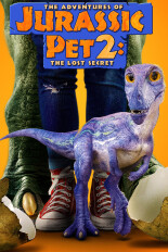 The Adventures of Jurassic Pet 2: The Lost Secret