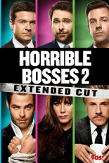 Horrible Bosses 2: Extended Cut