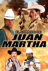 El corrido de Juan Martha