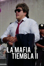 La Mafia Tiembla II