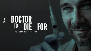 A Doctor to Die For: The Sarah Harris Story