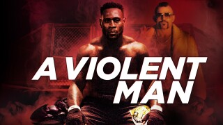 A Violent Man