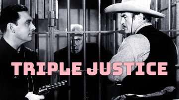 Triple Justice