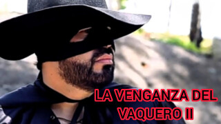 La venganza del vaquero 2