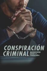 Conspiración criminal, barajas, odio y traición