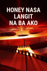 Honey, Nasa Langit Na Ba Ako?