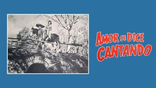 Amor se dice cantando