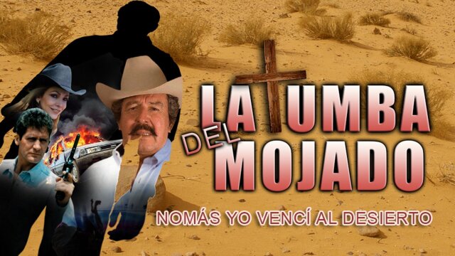 La Tumba del Mojado