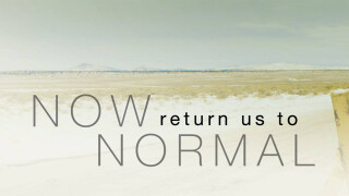 Now Return Us to Normal