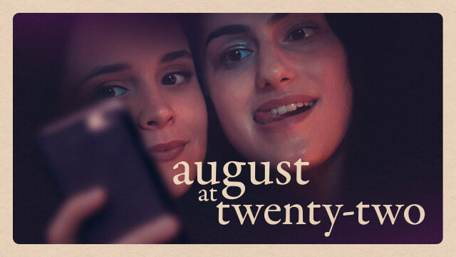 August at Twenty-Two