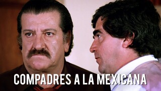 Compadres a la Mexicana