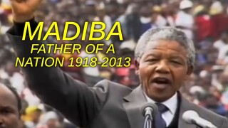 Madiba: Father of a Nation 1918-2013
