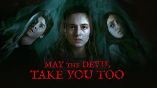 May The Devil Take You Too