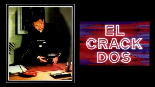 El Crack Dos