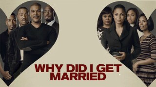 Tyler Perry's Why Did I Get Married?