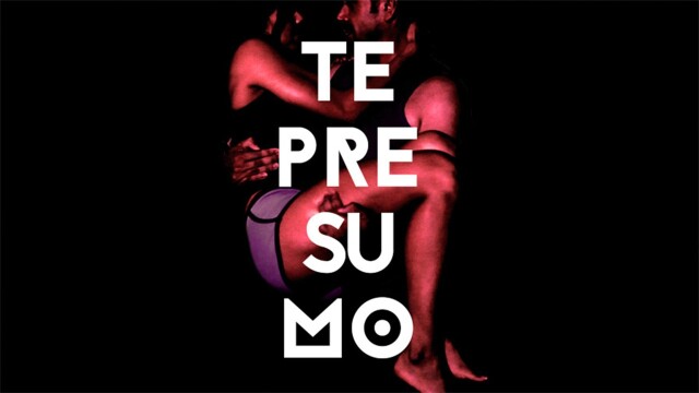 Te presumo