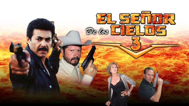 El Señor De Los Cielos 3