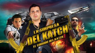 El Corrido del Katch 2